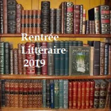 Rentrée littéraire 2019 – Septembre & Octobre