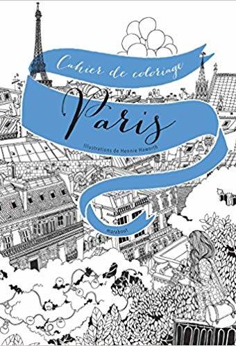Colorier Paris: 20 vues de Paris à colorier