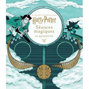 Le monde des sorciers de J.K. Rowling - Harry Potter - Séances Magiques - Le Quidditch