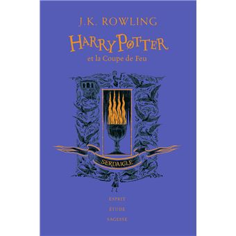 Harry Potter – Serdaigle : T4 – Harry Potter et la Couoe de Feu